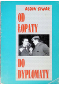 Od łopaty do dyplomaty