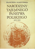 Narodziny tajemnego państwa Polskiego 1859 - 1862