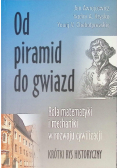 Od piramid do gwiazd