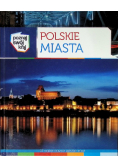 Polskie miasta 15 najpiękniejszych polskich miast