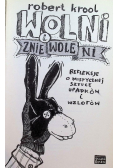 Wolni i zniewoleni
