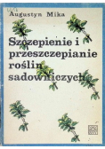 Szczepienie i przeszczepianie roślin sadowniczych