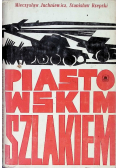 Piastowskim szlakiem