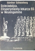 Dzieciobójca eksperymenty lekarza SS w Neuengamme