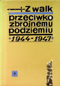 Z walk przeciwko zbrojnemu podziemiu 1944-1947