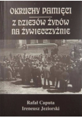 Okruchy pamięci Z dziejów Żydów na Żywiecczyźnie