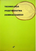 Technologia Przetwórstwa Ziemniaczanego