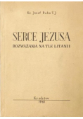 Serce Jezusa Rozważania na tle litanii