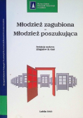 Młodzież zagubiona-młodzież poszukująca