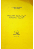 Społeczno regulacyjna koncepcja kultury