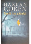 Sześć lat później