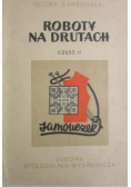 Roboty na drutach Część II