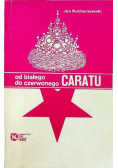 Od białego do czerwonego caratu