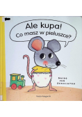 Ale kupa Co masz w pieluszce