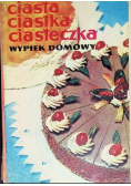Ciasta ciastka ciasteczka wypiek domowy