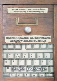 Katalogowanie alfabetyczne zbiorów bibliotecznych
