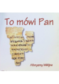 To mówi Pan Aforyzmy Biblijne