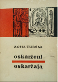 Oskarżeni oskarżają