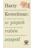 W piątek rabin zaspał