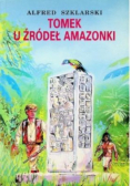 Tomek u źródeł Amazonki