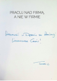 Pracuj nad firmą, a nie w firmie