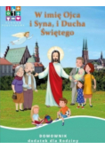 W imię Ojca i Syna i Ducha Świętego Domownik dodatek dla Rodziny