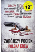 Zabójczy pocisk Polska krew