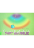 Świat wahadełek