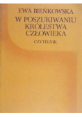 W poszukiwaniu Królestwa człowieka