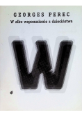 W albo wspomnienie z dzieciństwa