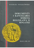 Dokumenty i Kancelaria Księcia Bolesława II Rogatki