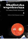 Okulistyka współczesna Tom I