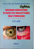 Soczewki kontaktowe w praktyce okulistycznej oraz powikłania