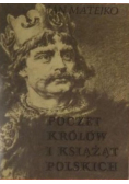 Poczet Królów i Książąt Polskich