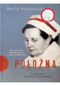 Położna O mojej cioci Stanisławie Leszczyńskiej