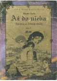 Aż do nieba tajemnicza historia Polski Tom 1