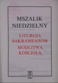 Mszalik niedzielny. Liturgia sakramentów. Modlitwa koscioła