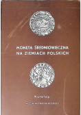 Moneta średniowieczna na ziemiach polskich