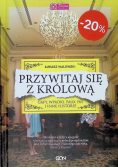 Przywitaj się z królową