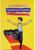 Tak pięknie jest  żyć naprawdę