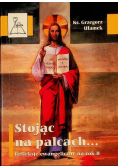 Stojąc na palcach...