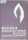 Reguła benedyktyńska w życiu chrześcijańskim