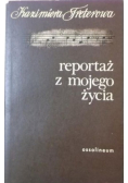 Reportaż z mojego życia