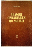 Remont obrabiarek do metali
