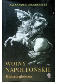 Wojny napoleońskie Tom 1 Historia globalna