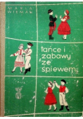 Tańce i zabawy ze śpiewaniem