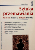Sztuka przemawiania nie co mówić  ale jak mówić