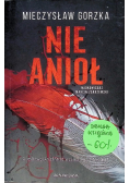 Nie Anioł a jeśli twój anioł stróż wcale nie jest aniołem