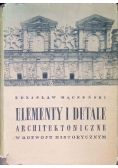 Elementy i detale architektoniczne w rozwoju historycznym