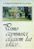Pasmo czynności ciągiem lat idące